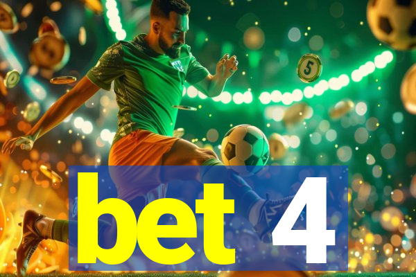 bet 4